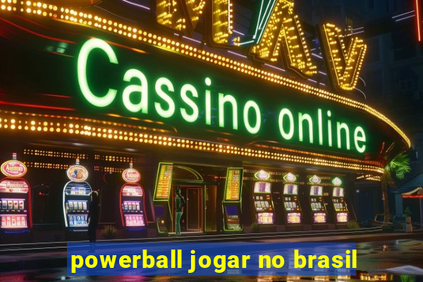 powerball jogar no brasil